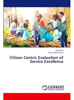 预订 Citizen Centric Evaluation of Service Excellence 以市民为中心的*服务评价: 9786207469550