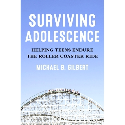 预订 Surviving Adolescence: Helping Teens Endure the Roller-Coaster Ride 幸存的青春期:帮助青少年忍受过山车: 978153819120