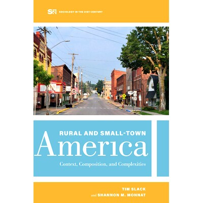 预订 Rural and Small-Town America: Context, Composition, and Complexities 美国农村和小城镇：背景、构成和复杂性: 97805204