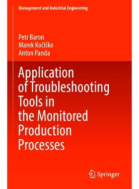 预订 Application of Troubleshooting Tools in the Monitored Production Processes 故障排除工具在监控生产过程中的应用: 9783