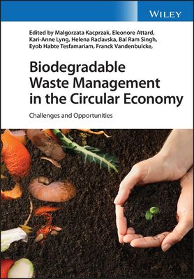 【预订】Biodegradable Waste Management In The Circular Economy 9781119679844