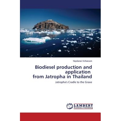 预订 Biodiesel production and application from Jatropha in Thailand: 9783659683510
