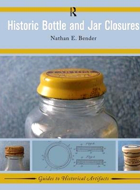 预订 Historic Bottle and Jar Closures 历史瓶与罐子盖: 9781629581989