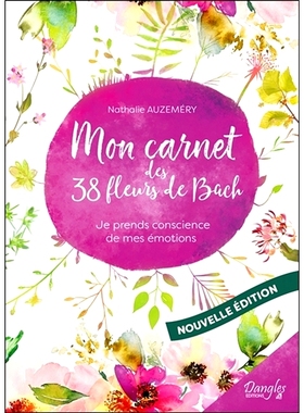 预订 Mon carnet de 38 fleurs de Bach pour mieux me connaître : je prends conscience de mes émotions 我的笔记本上有 38