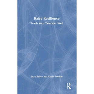 预订 Raise Resilience: Teach Your Teenager Well 提升韧性：好好教导青少年: 9781032948454