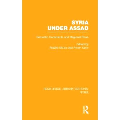 预订 Syria Under Assad (RLE Syria): Domestic Constraints and Regional Risks 阿萨德治理下的叙利亚：国内制约和地区风险: 97