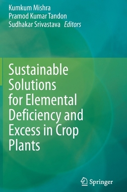 【预订】Sustainable Solutions for Elemental Deficiency and Excess in Crop Plants