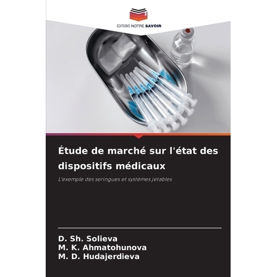 预订 Étude de marché sur l’état des dispositifs médicaux: 9786209437564