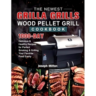 Recipes The Delicious Day 1000 for and Perfect Smoking Pellet Newest Healthy Grilla Grill Grills 预订 Cookbook Wood