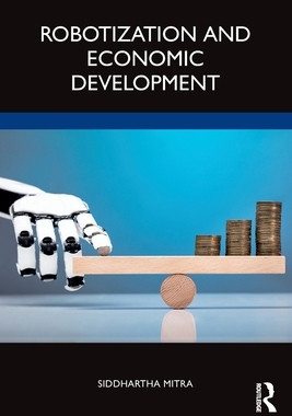 【预订】Robotization and Economic Development 9780367356095