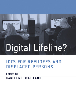 【预订】Digital Lifeline?: Icts for Refugees and Displaced Persons