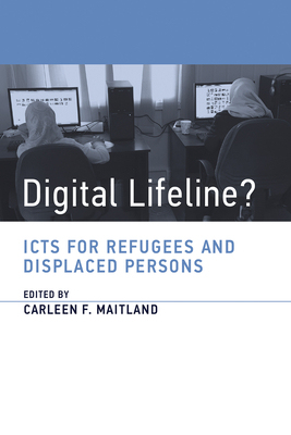 【预订】Digital Lifeline?: Icts for Refugees and Displaced Persons