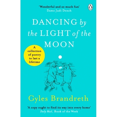 预订 Dancing by the Light of the Moon: Over 250 Poems to Read, Relish and Recite: 9781405944557