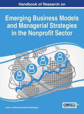 【预订】Handbook of Research on Emerging Business Models and Managerial Strategies in the Nonprofit Sector