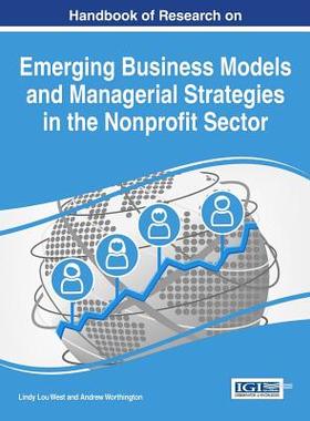 【预订】Handbook of Research on Emerging Business Models and Managerial Strategies in the Nonprofit Sector