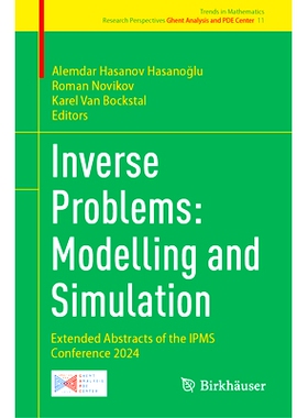 预订 Inverse Problems: Modelling and Simulation: Extended Abstracts of the IPMS Conference 2024 “逆向问题：建模与仿真”