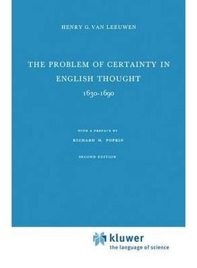 预订 The Problem of Certainty in English Thought 1630–1690: 9789401031844