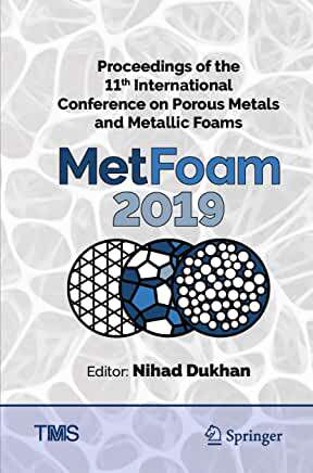 【预订】Proceedings of the 11th International Conference on Porous Metals and Metallic Foams (MetFoam 2019)