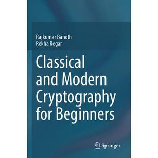 预订 Classical and Modern Cryptography for Beginners适合初学者的古典与现代密码学9783031329616