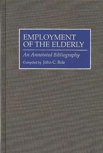 現(xiàn)貨Employment the Elderly 9780313291913