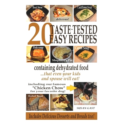 预订 20 Taste-Tested Easy Recipes Containing Dehydrated Food: 9781705311066