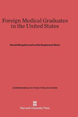 [预订]Foreign Medical Graduates in the United States 9780674422322