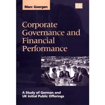 预订 Corporate Governance and Financial Performance: A Study of German and Uk Initial Public Offerings 公司治理与财务绩