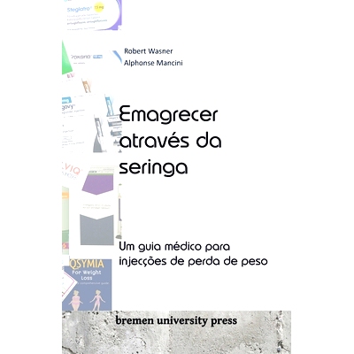 预订 Emagrecer através da seringa: Um guia médico para injecções de perda de peso: 9783689043940