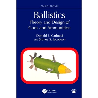预订 Ballistics: Theory and Design of Guns and Ammunition: 9781032909455