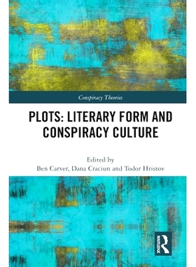 预订 Plots: Literary Form and Conspiracy Culture 剧情：文学形式与阴谋文化: 9780367500702