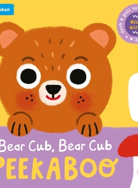 预订 Bear Cub, Bear Cub, PEEKABOO: With grab-and-pull pages and a mirror 小熊，小熊，躲猫猫：带有可翻页设计和镜子: 97810