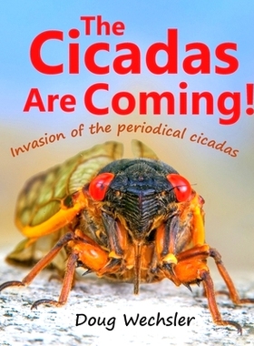 预订 The Cicadas Are Coming!: Invasion of the Periodical Cicadas: 9781737021704