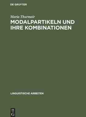 【预订】Modalpartikeln und ihre Kombinationen 9783484302235
