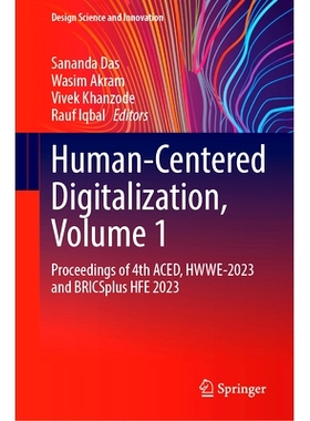 预订 Human-Centered Digitalization, Volume 1: Proceedings of 4th ACED, HWWE-2023 and BRICSplus HFE 2023 以人为本的数字化