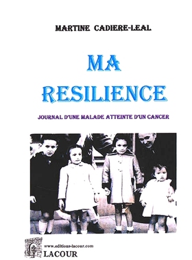 预订 Ma résilience : journal d’une malade d’un cancer 我的韧性：一位癌症患者的日记: 9782750459369