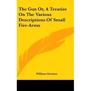 9780548164891 Arms Descriptions The Gun Treatise Fire 预订 Small Various