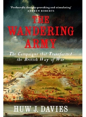 预订 The Wandering Army: The Campaigns That Transformed the British Way of War 流浪军队：改变英国战争方式的战役: 9780300