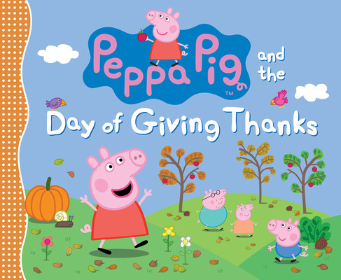 【预订】Peppa Pig and the Day of Giving Thanks