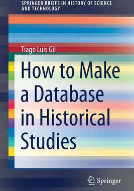 【预订】How to Make a Database in Historical Studies 9783030782405