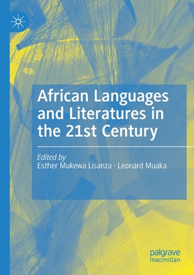 【预订】African Languages and Literatures in the 21st Century
