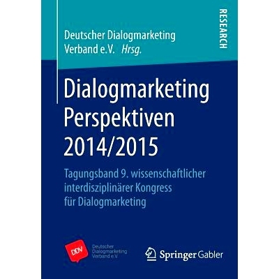 预订 Dialogmarketing Perspektiven 2014/2015: Tagungsband 9. wissenschaftlicher interdisziplinärer Kongress für Dialogm