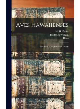 预订 Aves Hawaiienses: The Birds of the Sandwich Islands: 9781018838892