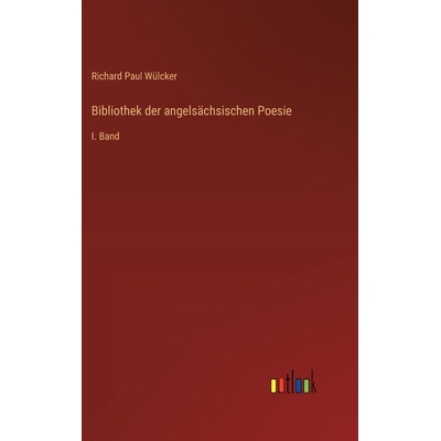 预订 Bibliothek der angelsächsischen Poesie: I. Band: 9783368550127