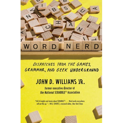 预订 Word Nerd: Dispatches from the Games, Grammar, and Geek Underground 文字书呆子：来自游戏、语法和地下极客的快讯: 978
