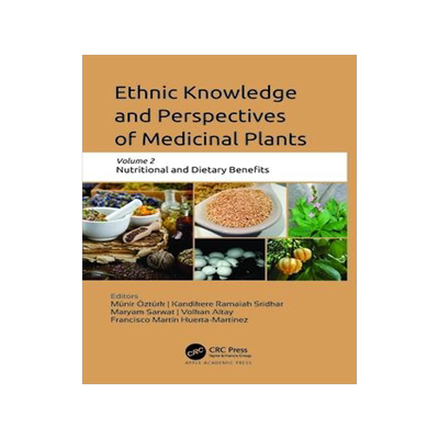 [预订]Ethnic Knowledge and Perspectives of Medicinal Plants: Volume 2: Nutritional and Dietary Benefits 9781774912294