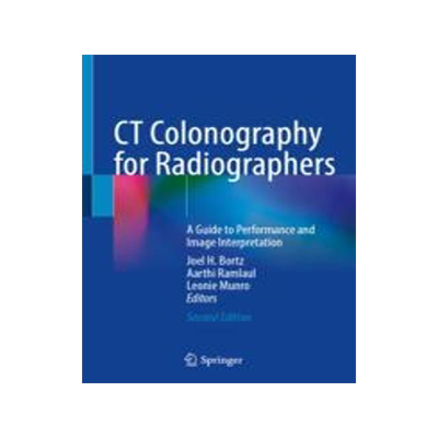 [预订]CT Colonography for Radiographers: A Guide to Performance and Image Interpretation 9783031308659