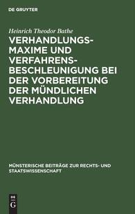 【预订】Verhandlungsmaxime und Verfahrensbeschleunigung bei der Vorbereitung 9783110070521