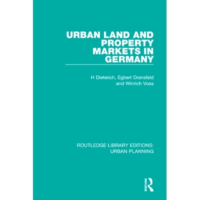 预订 Urban Land and Property Markets in Germany 德国的城市土地和房地产市场: 9781138494770