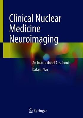 【预订】Clinical Nuclear Medicine Neuroimaging: An Instructional Casebook