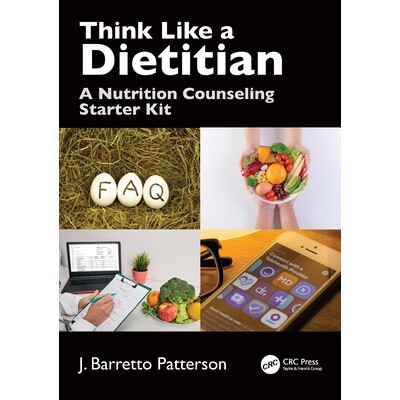 Think Like a Dietitian A Nutrition Counseling Starter Kit 像营养师一样思考:营养咨询入门工具包 9781032352459